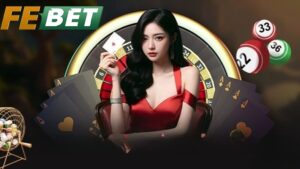 Ưu Điểm Khi Trải Nghiệm Xì Tố Febet